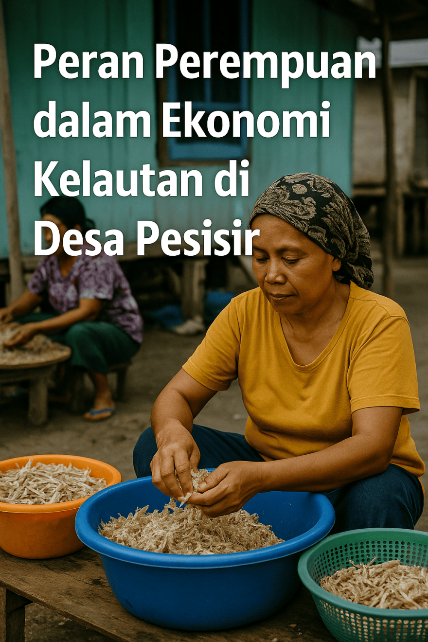 Peran Perempuan dalam Ekonomi Kelautan di Desa Pesisir