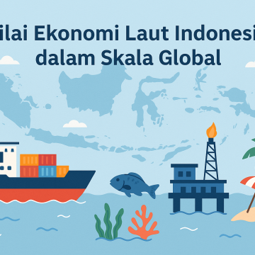 Nilai Ekonomi Laut Indonesia dalam Skala Global