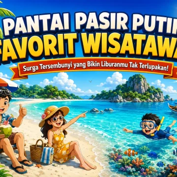 pantai pasir putih favorit wisatawan dengan air laut jernih dan pepohonan tropis